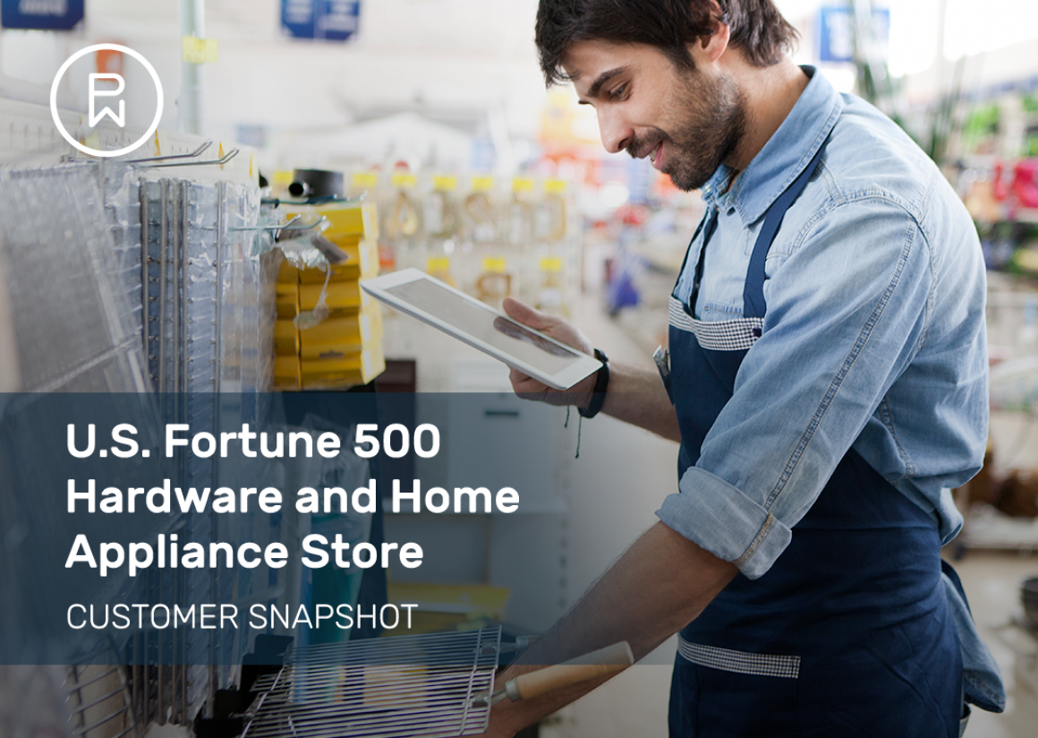 U.S. Fortune 500 Hardware and Home Appliance Store – Case Study